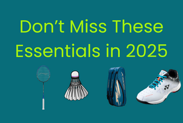 Badminton Equipment Checklist for Beginners and Pros: Don’t Miss These Essentials in 2025