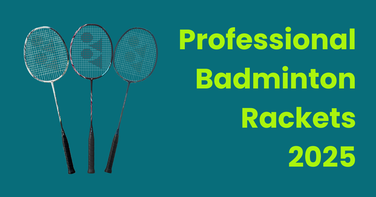 Badminton Competitive Racket Best Professional Badminton Rackets in 2025: Top Picks for Power, Cont ...